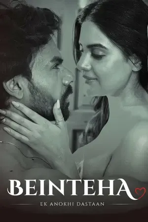 Beinteha – Ek Anokhi Dastaan 2026 Season 1 Audio WEB-DL | Dubbed Hindi Movie [ALL EPISODES]
