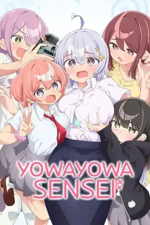 Yowayowa Sensei – Yowayowa Teacher 2026 Season 1 - English - Japanese Audio WEB-DL | Dubbed Hindi Movie [EP - 01 Added]