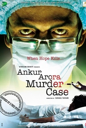 Ankur Arora Murder Case 2013 Audio WEB-DL | Dubbed Hindi Movie